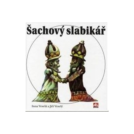 Šachový slabikář - Inna Veselá a Jiří Veselý